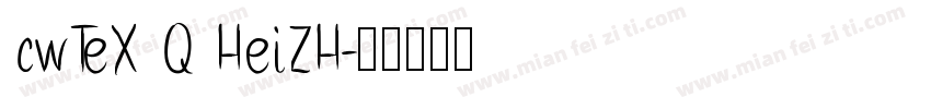 cwTeX Q HeiZH字体转换